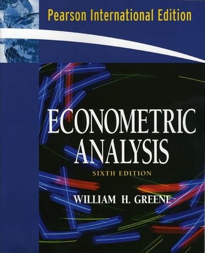 Econometric Analysis De William H Greene Livre Decitre