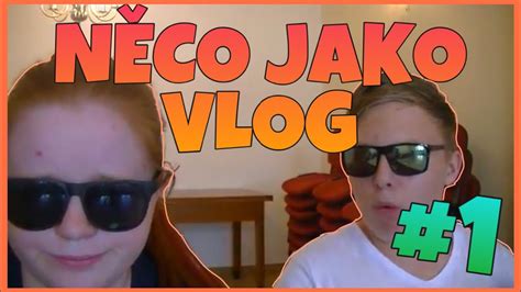 NĚCO JAKO VLOG ONDRA NELLY YouTube