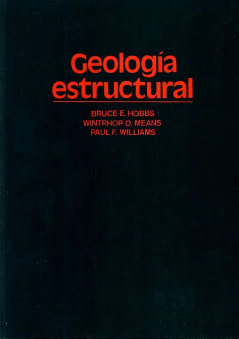 Geologia Estructural By Hobbs Nuevo Encuadernaci N De Tapa Blanda