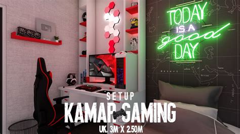 Setup Kamar Gaming Low Budget 2021 Ukuran 3x250m Dengan Konsep