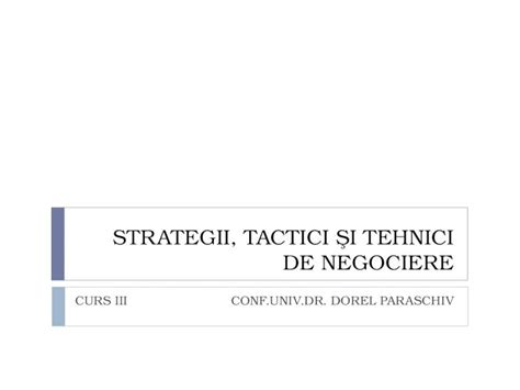 PPT Strategii Tactici Şi Tehnici de Negociere DOKUMEN TIPS