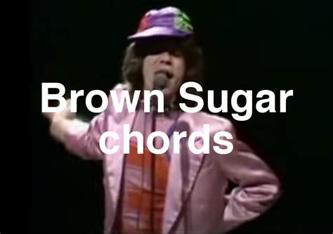 Brown Sugar chords by The Rolling Stones - Spy Tunes