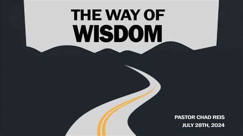 Sunday Service The Way Of Wisdom Pastor Chad Reis Youtube