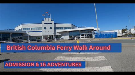 A Walk Around British Columbia Ferry Tsawwassen Terminal Bc Ferries