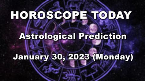 HOROSCOPE TODAY: Astrological Prediction for January 30, 2023 (Monday)