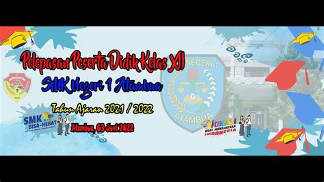 Pelepasan Peserta Didik Kelas Xii Smkn 1 Atambua 03 Juni 2022 Youtube