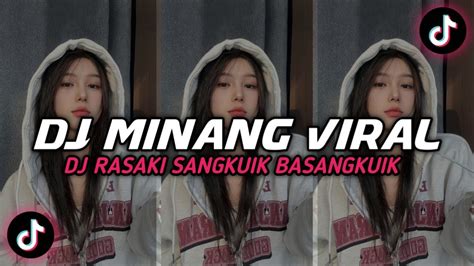 Dj Minang Rasaki Sangkuik Basangkuik Breakbeat Dj Minang Viral Tik