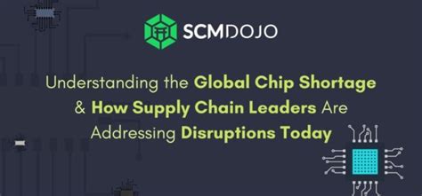 How Supply Chain Leaders Are Addressing Global Chip Shortage