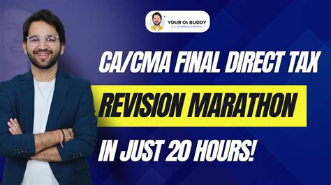 Finish Direct Tax Marathon In 20 Hours ICAI CA Final CMA Final