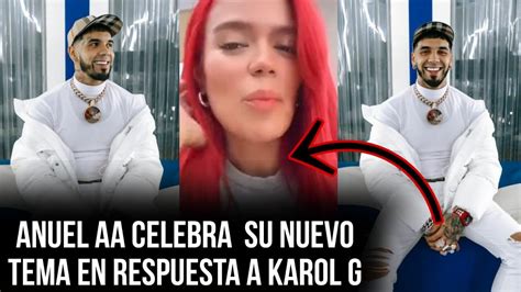 Anuel Aa Celebra Que Su Tema En Respuesta A Karol G Está Segundo A