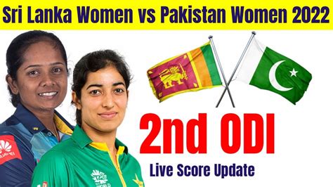 🔴live Sri Lanka Women Vs Pakistan Women 2022 2nd Odi Slw Vs Pakw Live Bpllivetoday