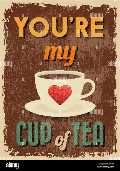 Valentine S Day Poster Retro Vintage Design You Re My Cup Of Tea