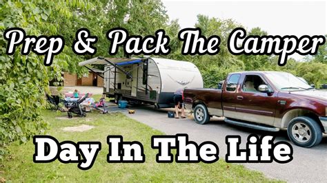 Pack Prep The Camper With Me Mom Of Day In The Life Let S Go