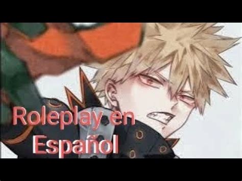 roleplay motivador de bakugo EN ESPAÑOL myheroacademia roleplay