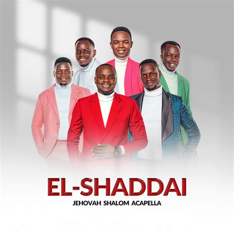 El Shaddai Album De Jehovah Shalom Acapella Spotify