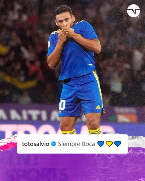 Tnt Sports Argentina On Twitter Siempre Boca El Posteo Del Toto