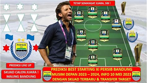 Dahsyat Inilah Prediksi Best Line Up Starting Xi Persib Bandung Di