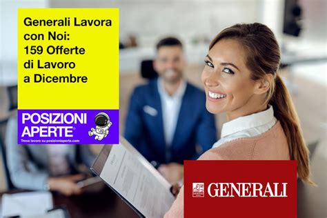 Generali Lavora Con Noi Offerte Di Lavoro A Dicembre Posizioni