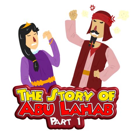 Story Of Abu Lahab Luqmay