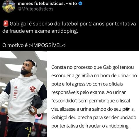 Memes Futebolisticos Vito Div Gabigol Supenso Do Futebol Por