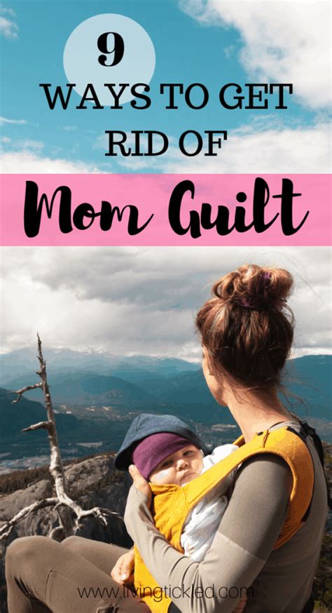 9 Ways To Overcome Mom Guilt And Mom Guilt Quotes