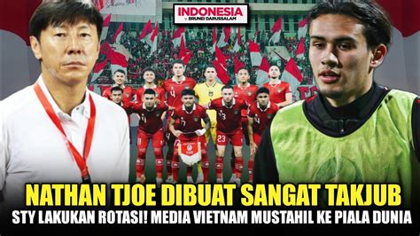 Pengakuan Luar Biasa Nathan TjoeTimnas Senior Diatas Angin Sty