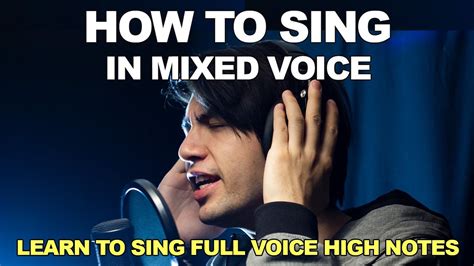 How To Sing High Notes In Mixed Voice Youtube