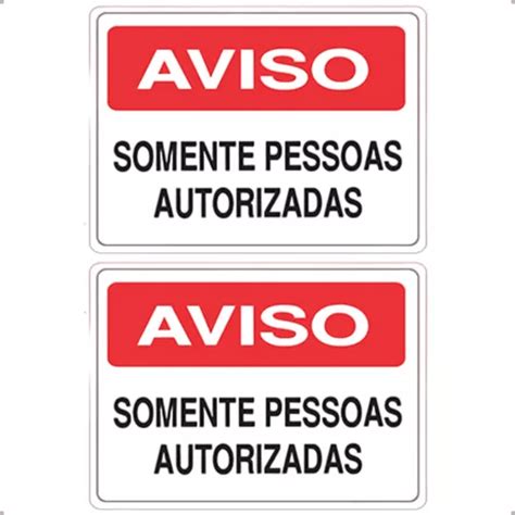 2 Placa Sinalização Aviso Somente Pessoas Autorizadas 30x20 MercadoLivre