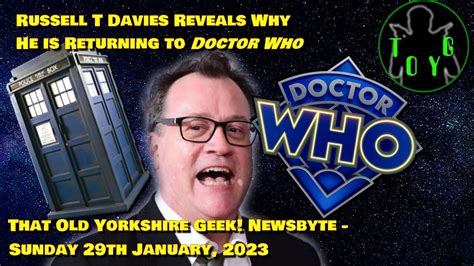 Russell T Davies Explains Why He Returned To Doctor Who Toyg News