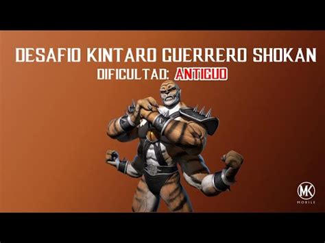 Desafio Kintaro Guerrero Shokan ANTIGUO Mortal Kombat Mobile YouTube