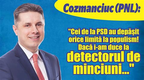 Cozmanciuc PNL Cei de la PSD au depăşit orice limită la populism