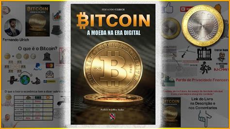 Bitcoin A Moeda Na Era Digital Fernando Ulrich YouTube