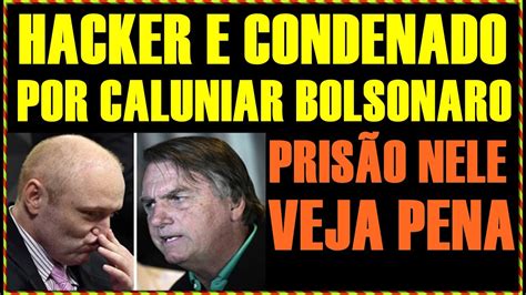 BOLSONARO INOCENTE HACHER E PRESO POR CALUNIAR O MITO YouTube