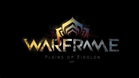 Warframe Plains Of Eidolon Launches Today On Consoles Gamers Heroes