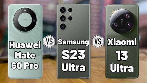 Huawei Mate 60 Pro Vs Samsung S23 Ultra Vs Xiaomi 13 Ultra Iphone Wired