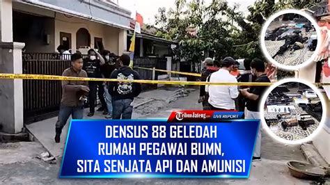 LIVE Densus 88 Geledah Rumah Pegawai BUMN Di Bekasi Temukan Senpi