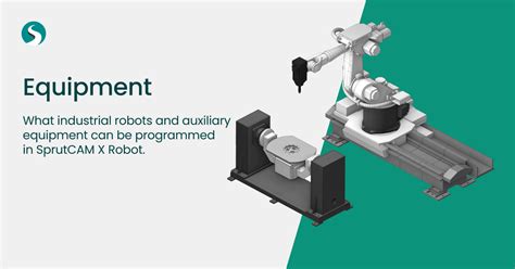 Auxiliary Equipment In SprutCAM X Robot CAD CAM System