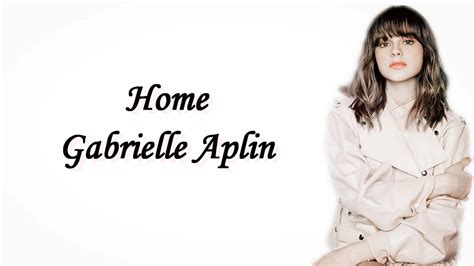 Gabrielle Aplin Home Lyrics YouTube