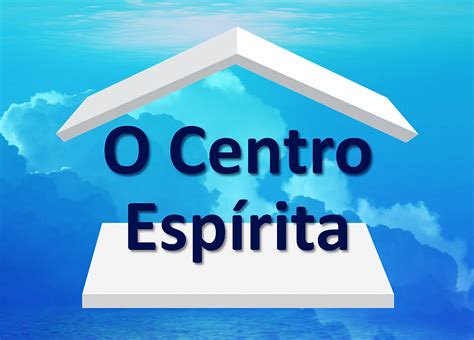 Dimens Es Espirituais Do Centro Esp Rita