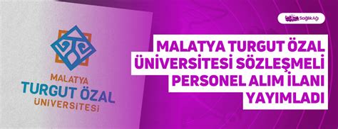 Malatya Turgut Zal Niversitesi S Zle Meli Personel Al M Lan