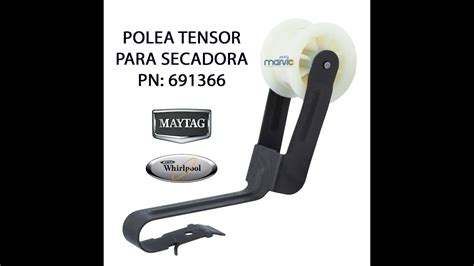 Polea Tensor Para Secadora Whirpool Maytag Wp Video De Prueba