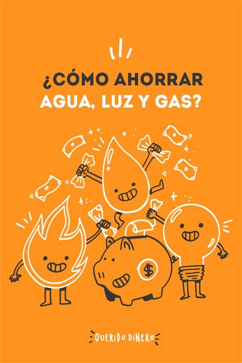 ¿cómo Ahorrar Agua Luz Y Gas Ahorro E Inversion Ahorro De Agua Hacks De Vida útil