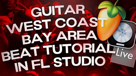 How To Make Guitar West Coast Bay Area Beats In FL Studio Hard Beats