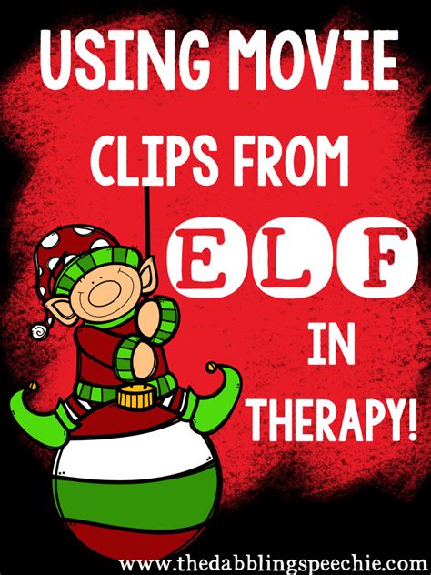 elf movie clips - thedabblingspeechie