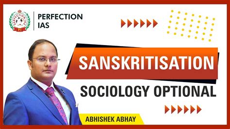 SANSKRITIZATION IN SOCIOLOGY SANSKRITIZATION SOCIOLOGY OPTIONAL