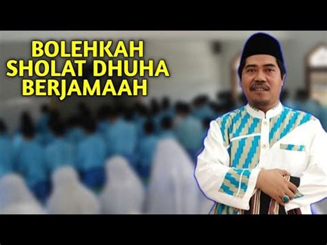 Bolehkah Sholat Dhuha Secara Berjamaah Hukum Sholat Dhuha Berjamaah