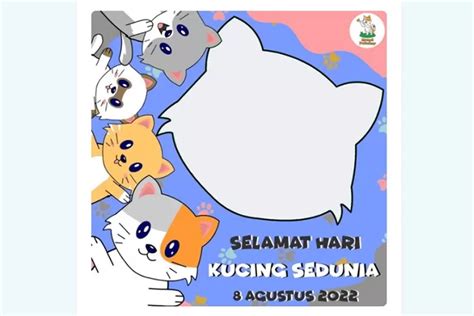 Ucapan Twibbon Selamat Hari Kucing Sedunia Pada Agustus