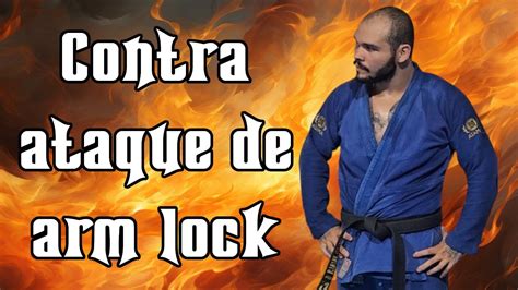 Jiu Jitsu Contra Ataque Do Arm Lock Youtube