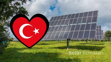 Türkiye nin Güneş Enerjisi Potansiyeli Solar Firmaları