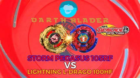 Darth Blader Storm Pegasus 105rf Vs Lightning L Drago 100hf Youtube